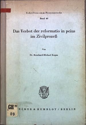 Das Verbot der reformatio in peius im Zivilprozess. Schriften zum Prozessrecht ; Bd. 46
