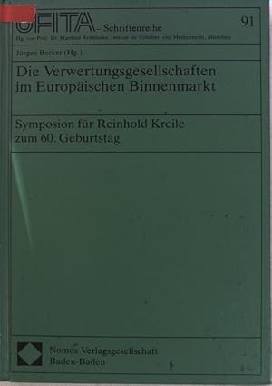 Bild des Verkufers fr Die Verwertungsgesellschaften im Europischen Binnenmarkt. Symposion fr Reinhold Kreile zum 60. Geburtstag; Schriftenreihe des Archivs fr Urheber- und Medienrecht ; Bd. 91; zum Verkauf von books4less (Versandantiquariat Petra Gros GmbH & Co. KG)