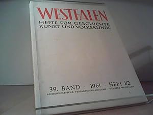 Westfalen. Hefte für Geschichte, Kunst und Volkskunde. 39. Band - Heft 1/2