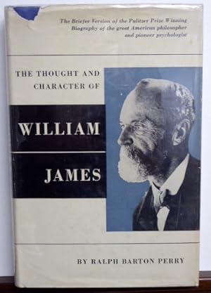 Imagen del vendedor de THE THOUGHT AND CHARACTER OF WILLIAM JAMES Briefer Version a la venta por RON RAMSWICK BOOKS, IOBA