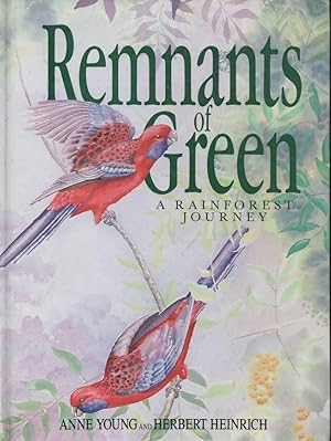 Seller image for Remnants of Green Rain Forest Journey for sale by C P Books Limited