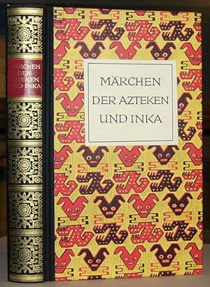 Märchen der Azteken und Inkaperuaner. 17. - 19. Tausend. Neuauflage.