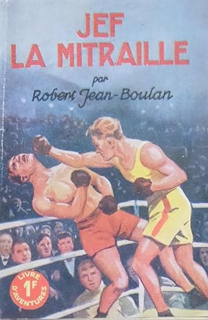 Seller image for Jef-la-Mitraille for sale by Bouquinerie L'Ivre Livre