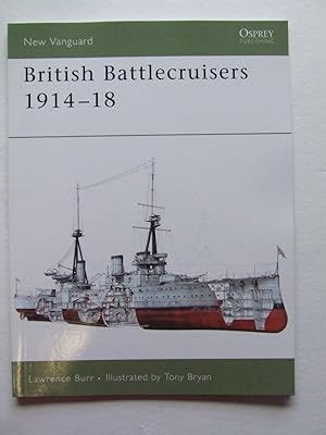 Bild des Verkufers fr British Battlecruisers 1914-18 [New Vanguard series no. 126] zum Verkauf von McLaren Books Ltd., ABA(associate), PBFA