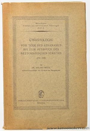 Imagen del vendedor de Christologie vom Tode des Athanasius bis zum Ausbruch des Nestorianischen Streites (373-429). a la venta por Emile Kerssemakers ILAB