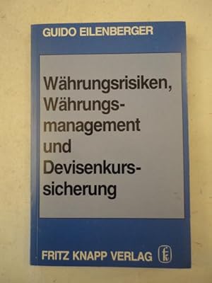 Währungsrisiken, Währungsmanagement und Devisenkurssicherung * s i g n i e r t