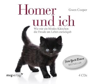 Seller image for Homer und ich, 4 Audio-CDs : Wie mir ein blindes Ktzchen die Freude am Leben zurckgab for sale by AHA-BUCH GmbH