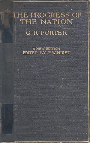 Image du vendeur pour The Progress of the Nation (New Edition edited by FW Hirst) - Association Copy mis en vente par Snookerybooks