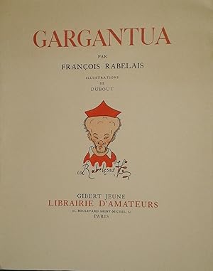 Imagen del vendedor de Gargantua. Illustrations de DUBOUT. a la venta por LIBRAIRIE BLOMET