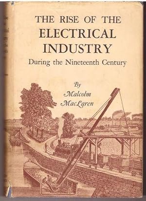 Seller image for The rise of the electrical industry during the nineteenth century, for sale by Lavendier Books