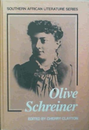 Imagen del vendedor de Olive Schreiner (Southern African Literature Series, Number 4) a la venta por Chapter 1