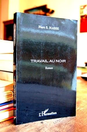 Bild des Verkufers fr Travail au Noir zum Verkauf von Un livre en poche