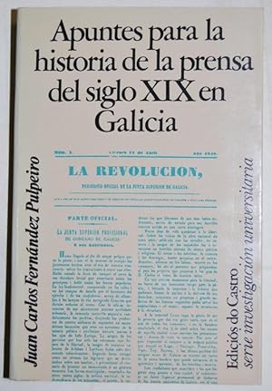 Imagen del vendedor de APUNTES PARA LA HISTORIA DE LA PRENSA DEL SIGLO XIX EN GALICIA. Con un ndice general de publicaciones editadas en Galicia entre los aos 1800-1950 a la venta por Fbula Libros (Librera Jimnez-Bravo)