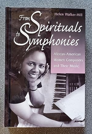 From Spirituals to Symphonies: African-American Women Composers and Their Music