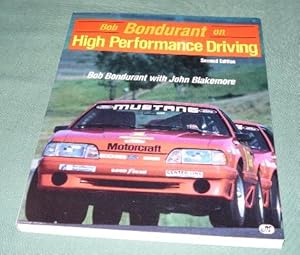 Seller image for BOB BONDURANT ON HIGH PERFORMANCE DRIVING for sale by Simon Lewis Transport Books