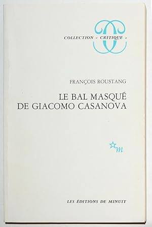 LE BAL MASQUE DE GIACOMO CASANOVA (1725-1798).