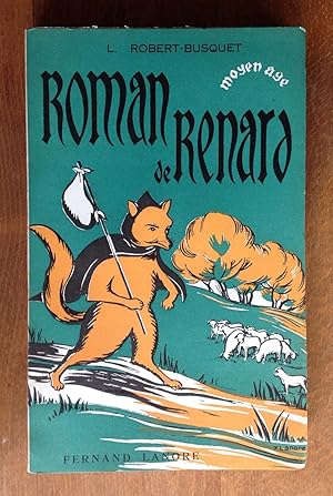 Immagine del venditore per Le Roman de Renart. Pome satirique du Moyen Age. Version littrale venduto da Les bouquins d'Alain