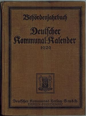Behördenjahrbuch. Deutscher Kommunal-Kalender. Termin-Kalender und Handbuch für Verwaltungsbehörd...