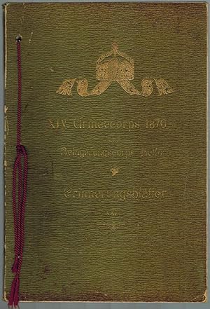 XIV. Armeecorps 1870-71 und Belagerungscorps Belfort. Erinnerungsblätter XXIII, gewidmet von Uhle...