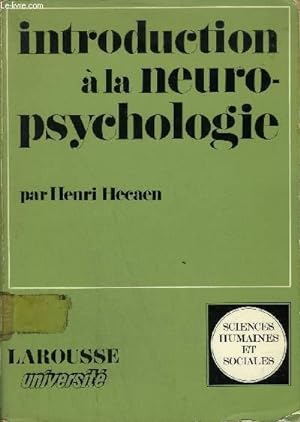 Seller image for INTRODUCTION A LA NEUROPSYCHOLOGIE - SCIENCES HUMAINES ET SOCIALES. for sale by Le-Livre