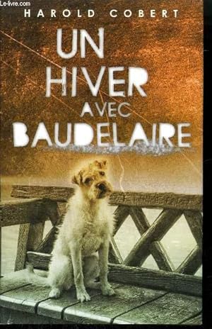 Image du vendeur pour UN HIVER AVEC BAUDELAIRE. mis en vente par Le-Livre