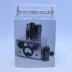 Imagen del vendedor de The Old Timer's Bulletin. Official Journal Antique Wireless Association, Inc. (Vol. 31. No. 2. August 1990) First Edition a la venta por Shelley and Son Books (IOBA)