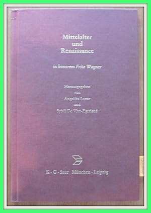 Mittelalter Und Renaissance. in Honorem Fritz Wagner