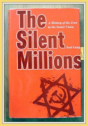 Imagen del vendedor de The Silent Millions. a History of the Jews in the Soviet Union a la venta por Ken Jackson