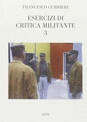 Seller image for Esercizi di critica militante 3 for sale by Libro Co. Italia Srl