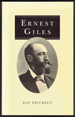 ERNEST GILES Explorer and Traveller 1835 - 1897