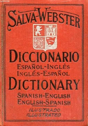 Seller image for DICCIONARIO SALVA-WEBSTER ESPAOL-INGLES E INGLES-ESPAOL (SALVA-WEBSTER ENGLISH-SPANISH AND SPANISH-ENGLISH DICTIONARY) for sale by Le-Livre