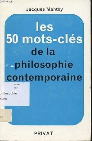 Immagine del venditore per LES 50 MOTS-CLES DE LA PHILOSOPHIE CONTEMPORAINE. venduto da Le-Livre