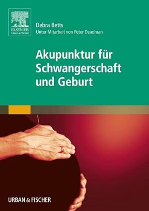 Imagen del vendedor de Akupunktur fr Schwangerschaft und Geburt a la venta por AHA-BUCH GmbH