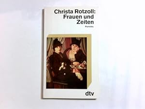 Bild des Verkufers fr Frauen und Zeiten : Portrts. dtv ; 11352 zum Verkauf von Antiquariat Buchhandel Daniel Viertel