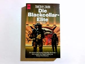 Seller image for Die Blackcollar - Elite. Roman. Science Fiction. for sale by Antiquariat Buchhandel Daniel Viertel