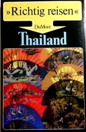 Bild des Verkufers fr Thailand. ; Renate Ramb, Richtig reisen zum Verkauf von Antiquariat Buchhandel Daniel Viertel