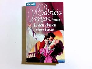 Bild des Verkufers fr In den Armen einer Hexe : Roman. Aus dem Amerikan. von Gabriele Krger-Wirrer, Knaur ; 60257 zum Verkauf von Antiquariat Buchhandel Daniel Viertel