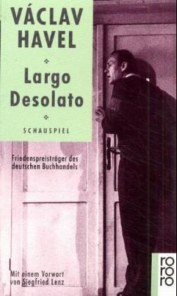 Seller image for Largo desolato : Schauspiel in sieben Bildern. Mit einem Vorw. von Siegfried Lenz. [Aus dem Tschech. von Joachim Bruss], Rororo ; 5666 for sale by Antiquariat Buchhandel Daniel Viertel