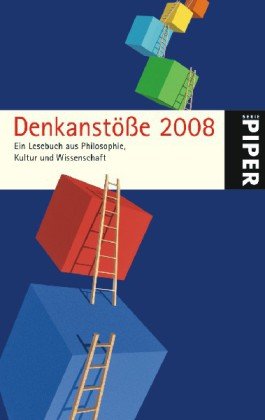 Bild des Verkufers fr Denkanste 2008: Ein Lesebuch aus Philosophie, Kultur und Wissenschaft zum Verkauf von Antiquariat Buchhandel Daniel Viertel