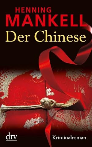 Imagen del vendedor de Der Chinese : Kriminalroman. Aus dem Schwed. von Wolfgang Butt, dtv ; 21203 a la venta por Antiquariat Buchhandel Daniel Viertel