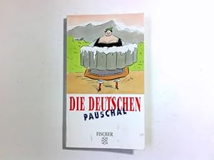 Bild des Verkufers fr Die Deutschen pauschal. von und Ben Barkow, Fischer ; 13394 zum Verkauf von Antiquariat Buchhandel Daniel Viertel