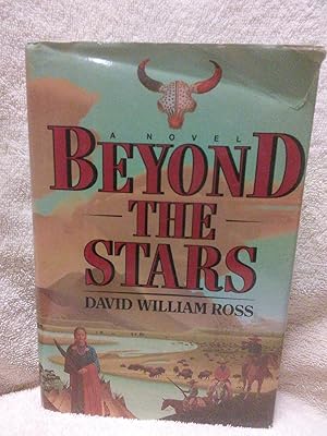 Seller image for Beyond The Stars, An Epic of the American West for sale by Prairie Creek Books LLC.