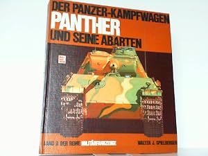 Bild des Verkufers fr Der Panzerkampfwagen Panther und seine Abarten. Militrfahrzeuge Band 9. zum Verkauf von Antiquariat Ehbrecht - Preis inkl. MwSt.