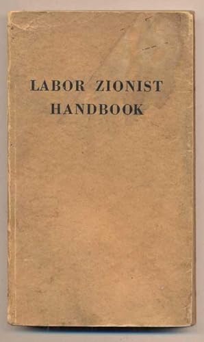 Labor Zionist Handbook: The Aims, Activities and History of the Labor Zionist Movement in America