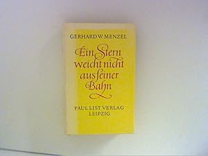 Bild des Verkufers fr Ein Sterne weicht nicht aus seiner Bahn. Roman um den jungen Schiller. zum Verkauf von ANTIQUARIAT FRDEBUCH Inh.Michael Simon