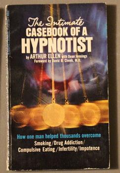 Imagen del vendedor de The Intimate Casebook of a Hypnotist - what hypotism can & cannot Do. (Book # P3725.) a la venta por Comic World