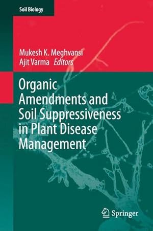 Bild des Verkufers fr Organic Amendments and Soil Suppressiveness in Plant Disease Management zum Verkauf von AHA-BUCH GmbH