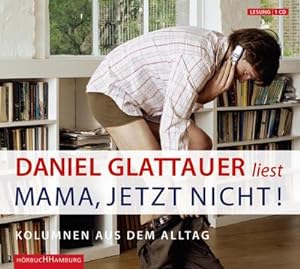 Immagine del venditore per Mama, jetzt nicht!, 1 Audio-CD : Kolumnen aus dem Alltag: 1 CD venduto da AHA-BUCH GmbH