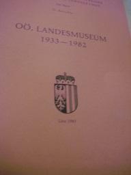 Bild des Verkufers fr O. Landesmuseum 1933-1982 Sonderdruck aus Jahrbuch des O. Musealvereines Gesellschaft fr Landeskunde 128.Band zum Verkauf von Alte Bcherwelt