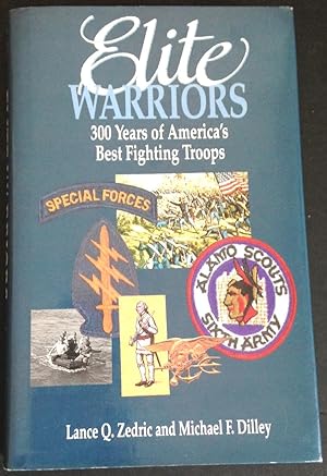 Immagine del venditore per Elite Warriors: 300 Years of America's Best Fighting Troops venduto da The Aviator's Bookshelf